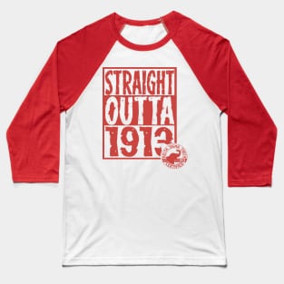 Straight Outta 1913 Baseball T-Shirt